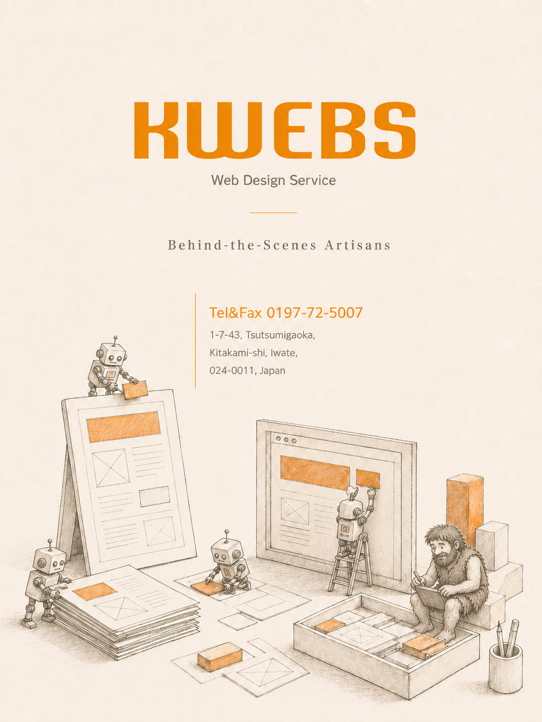 KWEBS Web Design Service。Behind-the-Scenes Artisans。電話番号0197-72-5007、岩手県北上市堤ケ丘1丁目7番43号。